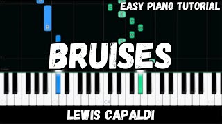 Lewis Capaldi  Bruises Easy Piano Tutorial [upl. by Sheply735]