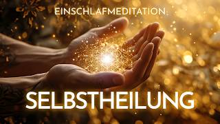 Selbstheilungskräfte aktivieren Meditation Selbstheilung im Schlaf [upl. by Harelda]