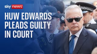 Former BBC presenter Huw Edwards pleads guilty to making indecent images of children [upl. by Gluck]