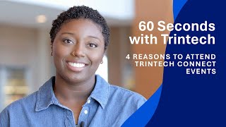 4 Reasons to Attend Trintech Connect Events [upl. by Grayce502]