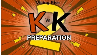 Viking Rise  KVK2 Preparations Tyr Trials [upl. by Bixby840]