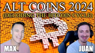 Max amp Juan talk 2024 Bitcoin Cycle 🔄💰  Top Altcoin Picks 🚀📈 [upl. by Ellehcer]