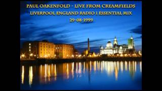 Paul Oakenfold  Live from Creamfields Liverpool England Radio 1 Essential Mix 29081999 [upl. by Smeaj341]