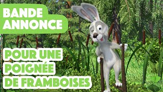 Masha et Michka 2023 🍓🐸 Pour une poignée de framboises 💃🐷Bande Annonce ✨ Rendezvous le 9 juin [upl. by Netsrijk]