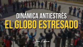 DINÁMICA El globo estresado antiestrés  Denis Robinson [upl. by Eniowtna]