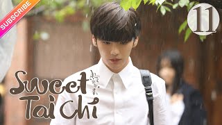 【ENG SUB】Sweet Tai Chi EP11  Bi Wen Jun Sun Qian  Woman of Tai Chi Badass【Fresh Drama】 [upl. by Wald19]