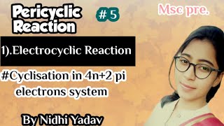 Pericyclic Reaction part5Electrocyclic Reaction Cyclisation in 4n2 pi electron system [upl. by Geoffry623]