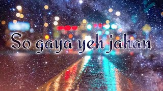 So gaya yeh jahan Song With lyrics [upl. by Bertolde]