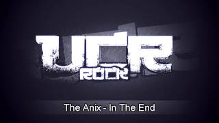 The Anix  In The End HD [upl. by Rehnberg]