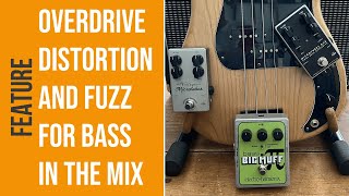 Overdrive VS Distortion VS Fuzz for bass [upl. by Buffy]