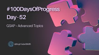 🚀 Day 52 of 100DaysOfProgress Advanced GSAP Techniques [upl. by Mouldon]