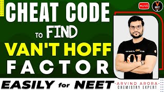 How to Find Vant Hoff Factor  NEET Chemistry Cheat Codes9  NEET 2020 Preparation  Arvind sir [upl. by Ocinom]