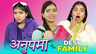 Anupama in Desi Family  Indian TV Serials Comedy  Anaysa [upl. by Whorton424]