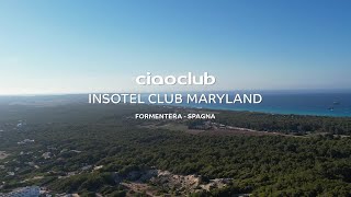 Formentera  Ciaoclub Insotel Club Maryland  ALPITOUR [upl. by Japha]