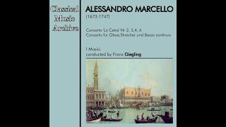 Alessandro Marcello Monumenta Italicae Musicae by I Musici  13 Tracks [upl. by Say]