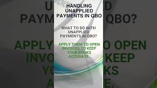 What to do with unapplied payments in QuickBooks Online accountingsoftware [upl. by Tallbot885]