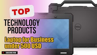 Top 3 Technology products about Laptop for Business under 500 USD Selling of NOW [upl. by Joelly]