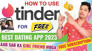 how to use tinder without paying  get tinder subscription for FREE  best online dating app 2023 🔥💕 [upl. by Ennaitak789]