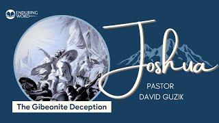 The Gibeonite Deception – Joshua 9 [upl. by Minton]