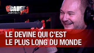 Le devine qui cest le plus long du monde   CCauet sur NRJ [upl. by Solokin]