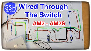 Wiring Diagram Wired Through the Switch Lighting Circuit AM2 amp AM2S  2 Way amp Intermediate Explained [upl. by Palila554]