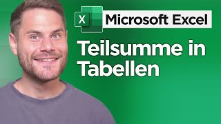 Teilsumme in Excel Tabelle erstellen einfach erklärt [upl. by Aizat]