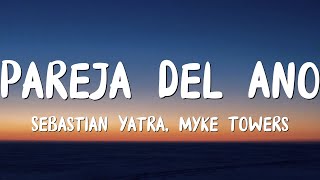 Sebastian Yatra Myke Towers  Pareja Del Año LetraLyrics [upl. by Alexina209]