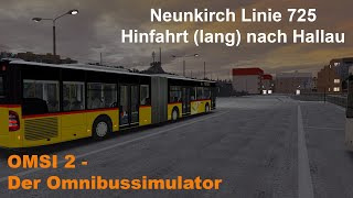 Omsi 2 Neunkirch Linie 725 Hinfahrt lang nach Hallau MB O530G FL [upl. by Nalyd]