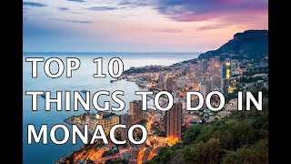 Top 10 Things to do in Monaco 4k  Must Do Travels [upl. by Darken]