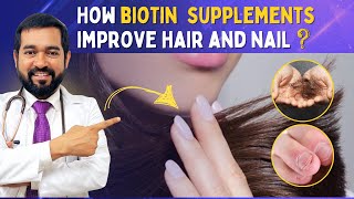 The SHOCKING Truth About Biotin Supplements for Hair and Nail Growth  Dr Haque [upl. by Daniella]