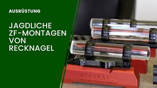 Jagdliche Zielfernrohrmontagen von Recknagel [upl. by Salba]