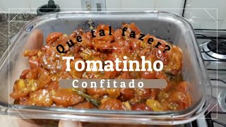 TOMATINHO CONFIT NO FORNO [upl. by Akinod233]