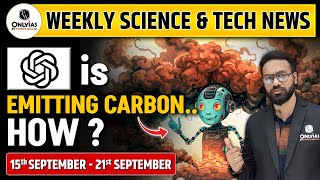 22 Sept 2024  Science amp Tech NEWS this Week  Current Affairs UPSC CSE 2025  OnlyIAS  Shivam Sir [upl. by Acnaib]