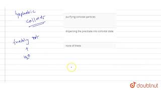 Peptization is a process of [upl. by Leirvag]