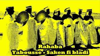 Rahaba  Yabousse  Saken fi bladi [upl. by Alian]