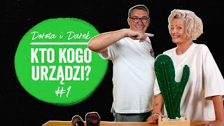 KAKTUS NA KLUCZE Dorota i Darek  kto kogo urządzi Odcinek 1 [upl. by Spiros]