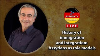 History of immigration and integration Assyrians as role models Guest Kenan Araz [upl. by Anniram150]