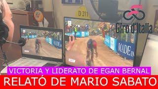 RELATO de MARIO SABATO de la VICTORIA Y LIDERATO de EGAN BERNAL  GIRO DE ITALIA 2021 [upl. by Ruenhcs523]