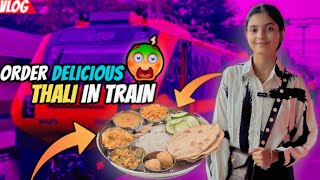 Order Delicious Thali🍱 In Train🚆 From RailRestro Explorer Gudiya Vlogs [upl. by Ymereg]