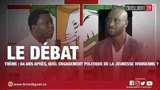 LE DÉBAT du Jeudi 8 août 2024 64 ans après quel engagement politique de la jeunesse ivoirienne [upl. by Doe884]