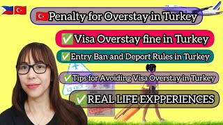 PENALTY FOR OVERSTAYING IN TURKEYFilTurkVlog [upl. by Oirretno598]