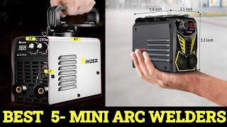 Top 5 Best Mini Arc Welders Reviews 2023 [upl. by Aiuqes518]