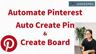 Automate Pinterest Pins amp Boards  Promote Your Business On Pinterest in 2023 [upl. by Gannie619]