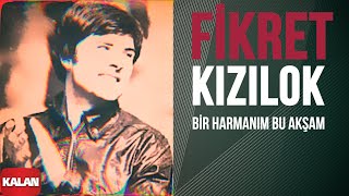 Fikret Kızılok  Bir Harmanım Bu Akşam I Yana Yana © 1993 Kalan Müzik [upl. by Ellinad]