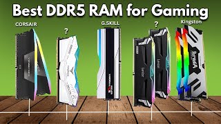 Top 5 Best DDR5 RAM for Gaming in 2024 [upl. by Gristede]