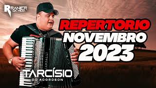 TARCÍSIO DO ACORDEON  NOVEMBRO 2023 [upl. by Nirhtak]