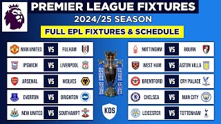 EPL FIXTURES TODAY  MATCHWEEK 1 to 38  PREMIER LEAGUE FIXTURES 202425  EPL Fixtures amp Schedule [upl. by Hammer366]