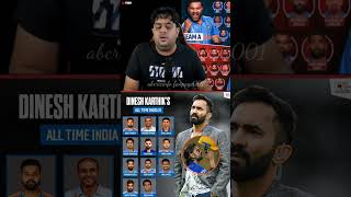 Dinesh Karthik all time Indian playing XI playingxi dineshkarthik [upl. by Lajes47]