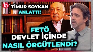 Fethullah Gülen kimdir FETÖ devletin içinde nasıl örgütlendi Timur Soykan örgütü tek tek anlattı [upl. by Erin]