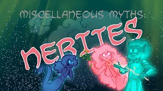 Miscellaneous Myths Nerites [upl. by Maisel561]